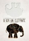 O ser un elefante (2013).jpg